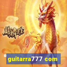 guitarra777 com